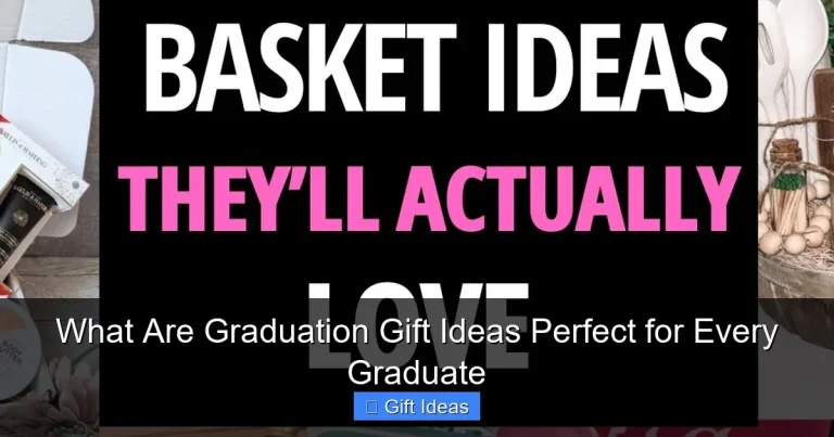 What Are Graduation Gift Ideas Perfect for Every Graduate