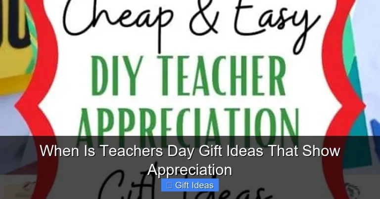 When Is Teachers Day Gift Ideas That Show Appreciation