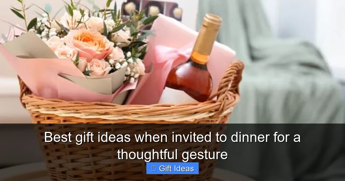 Best gift ideas when invited to dinner for a thoughtful gesture