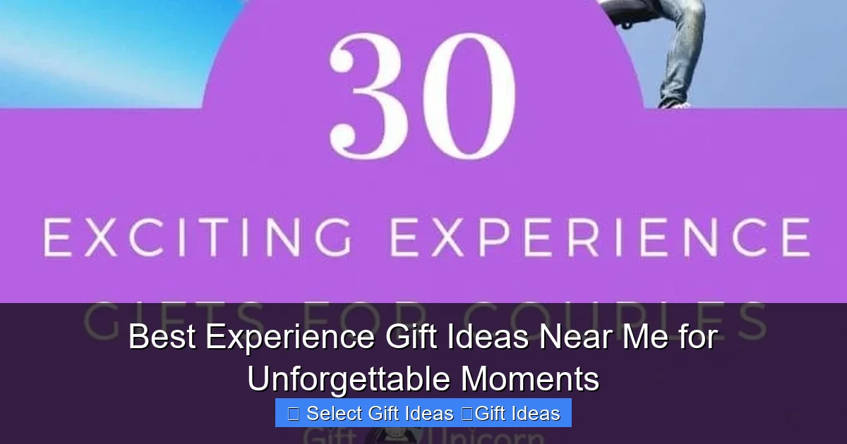 Best Experience Gift Ideas Near Me for Unforgettable Moments