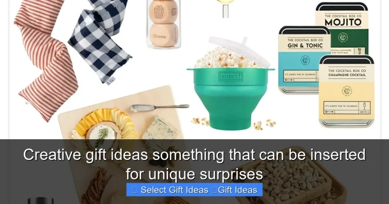 Creative gift ideas something that can be inserted for unique surprises