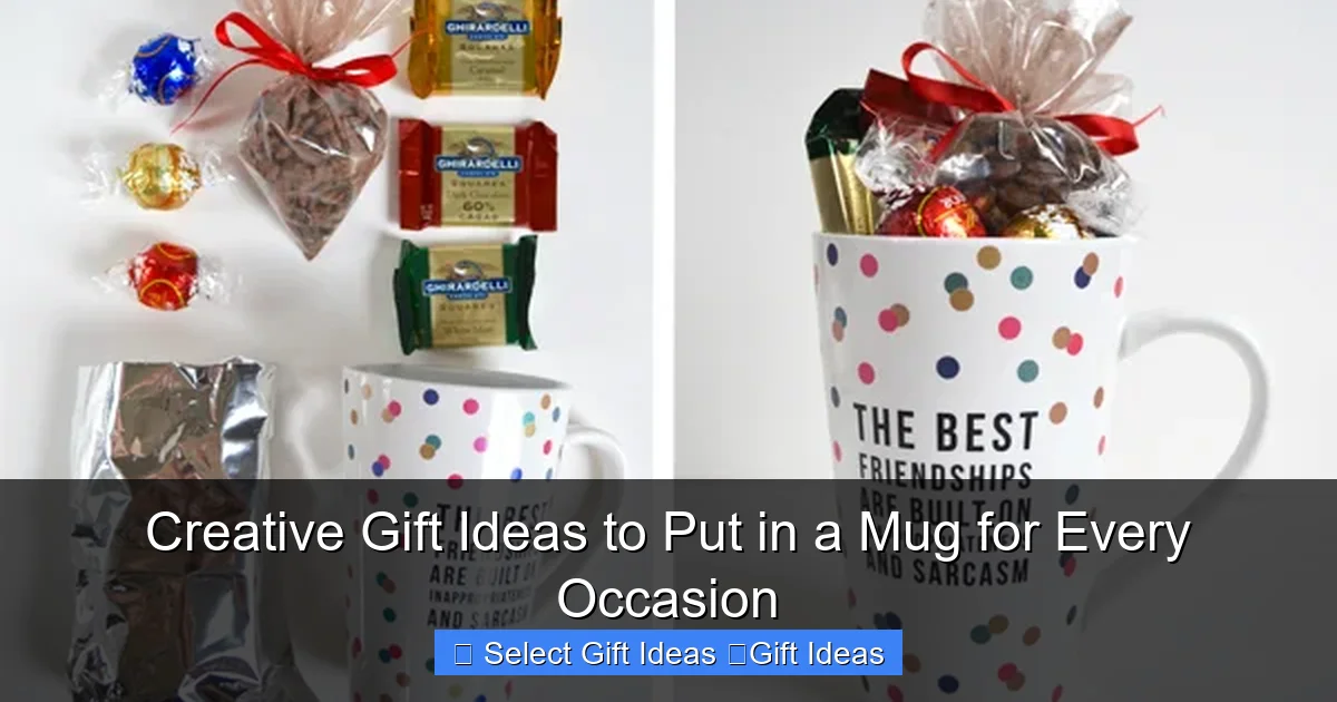 Creative Gift Ideas to Put in a Mug for Every Occasion