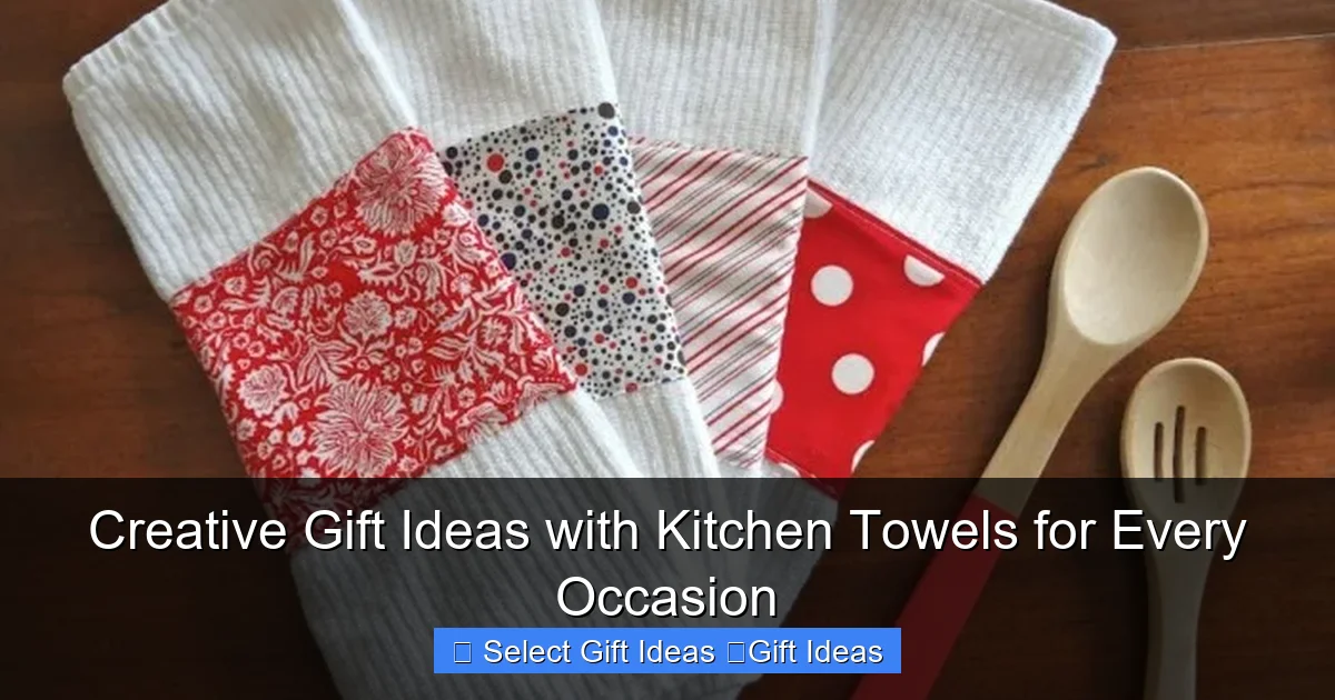 Creative Gift Ideas with Kitchen Towels for Every Occasion