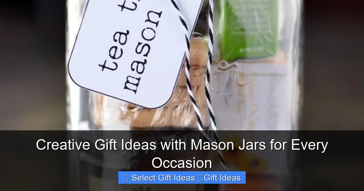 Creative Gift Ideas with Mason Jars for Every Occasion
