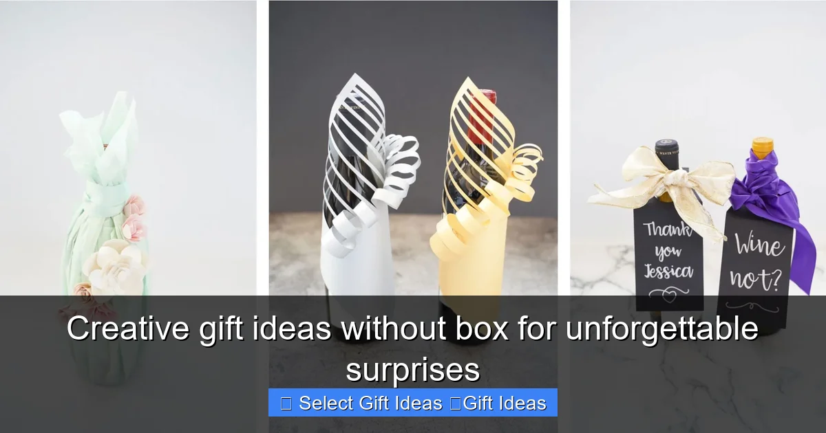 Creative gift ideas without box for unforgettable surprises