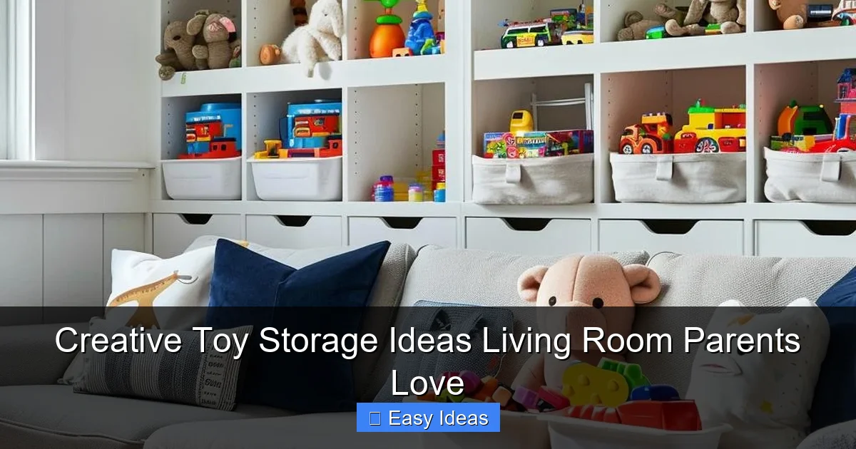 Creative Toy Storage Ideas Living Room Parents Love