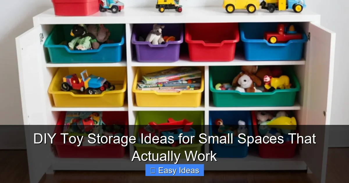 DIY Toy Storage Ideas for Small Spaces That Actually Work