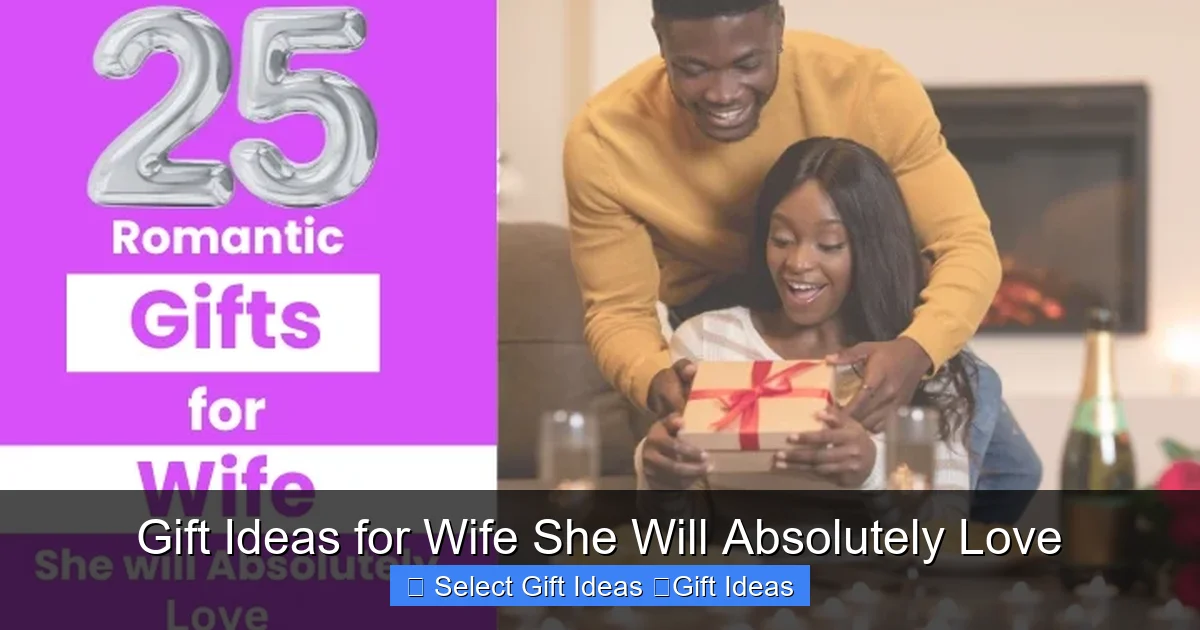 Gift Ideas for Wife She Will Absolutely Love