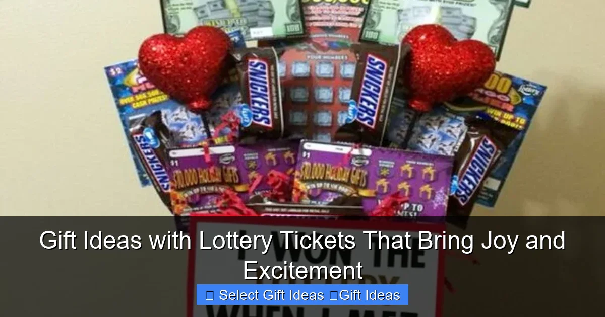 Gift Ideas with Lottery Tickets That Bring Joy and Excitement
