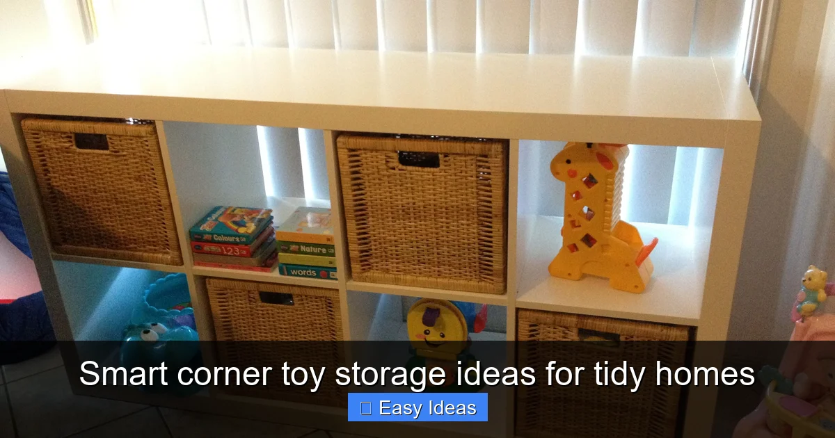 Smart corner toy storage ideas for tidy homes