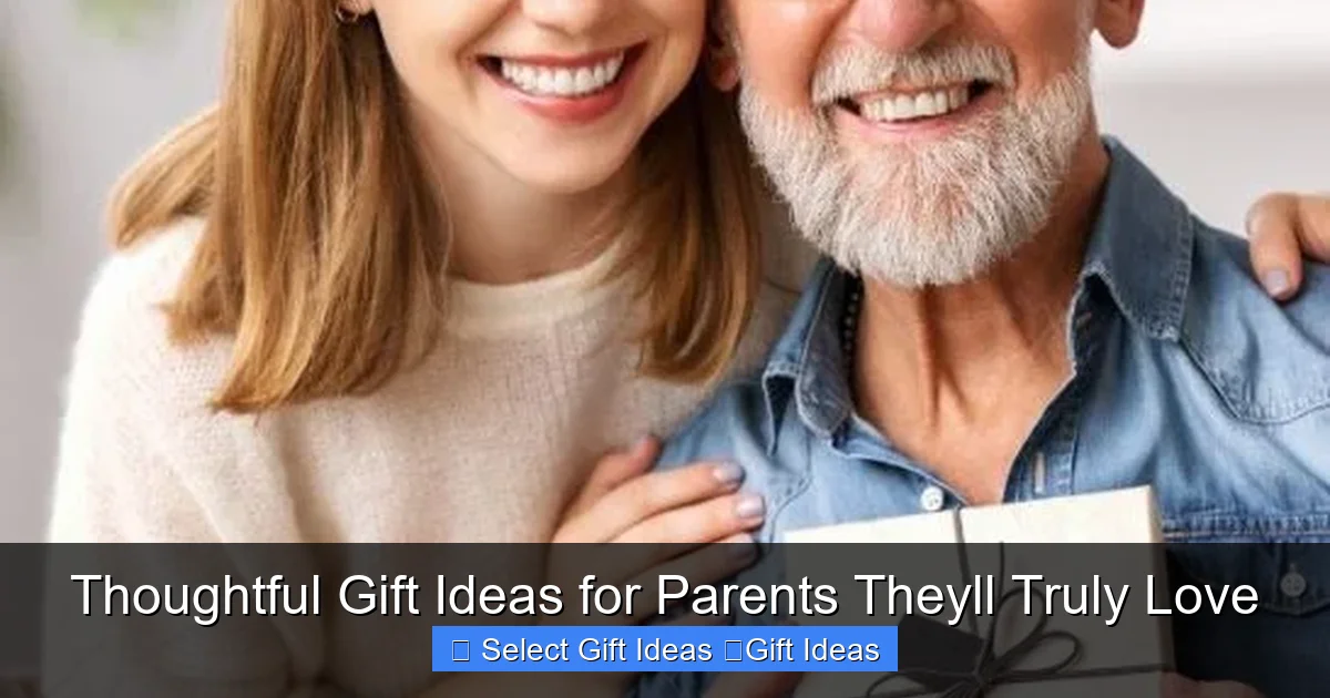 Thoughtful Gift Ideas for Parents Theyll Truly Love