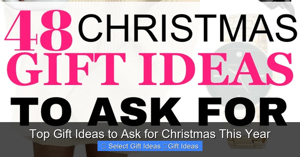 Top Gift Ideas to Ask for Christmas This Year