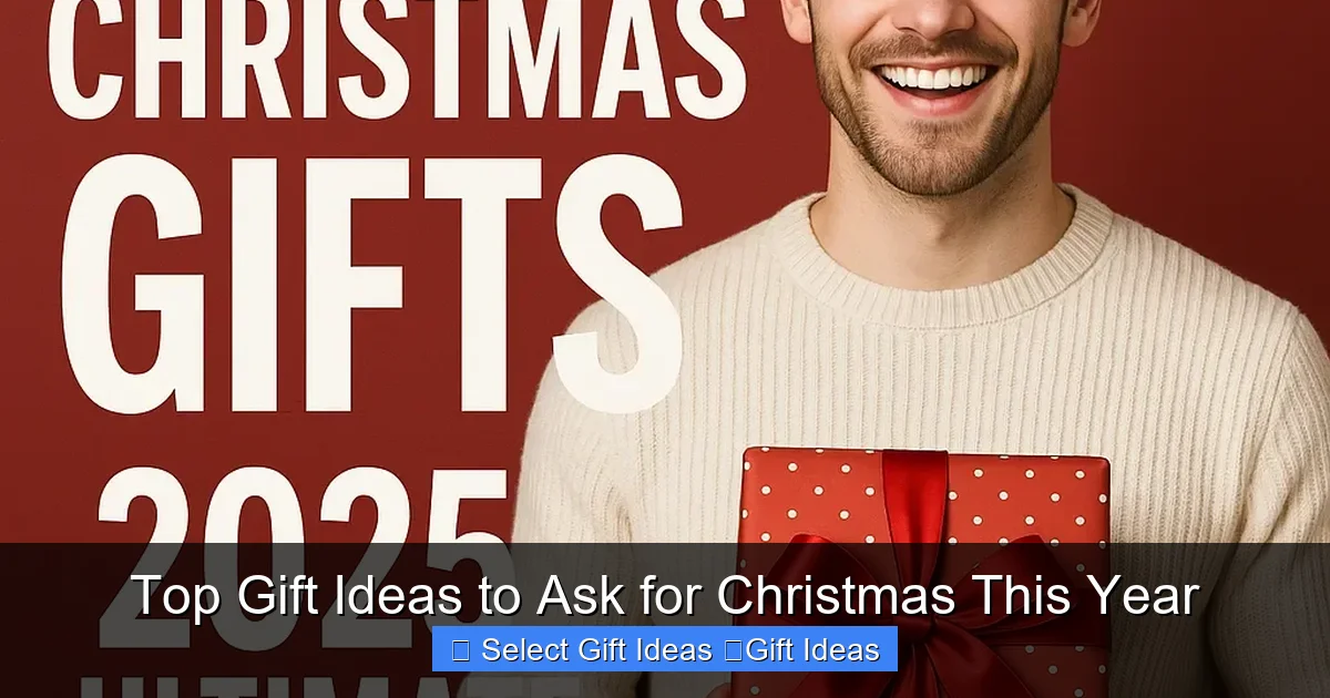 Top Gift Ideas to Ask for Christmas This Year