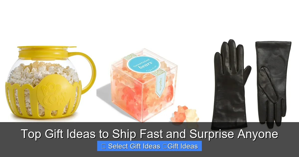 Top Gift Ideas to Ship Fast and Surprise Anyone