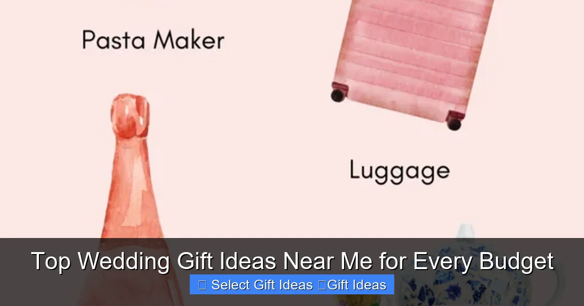 Top Wedding Gift Ideas Near Me for Every Budget