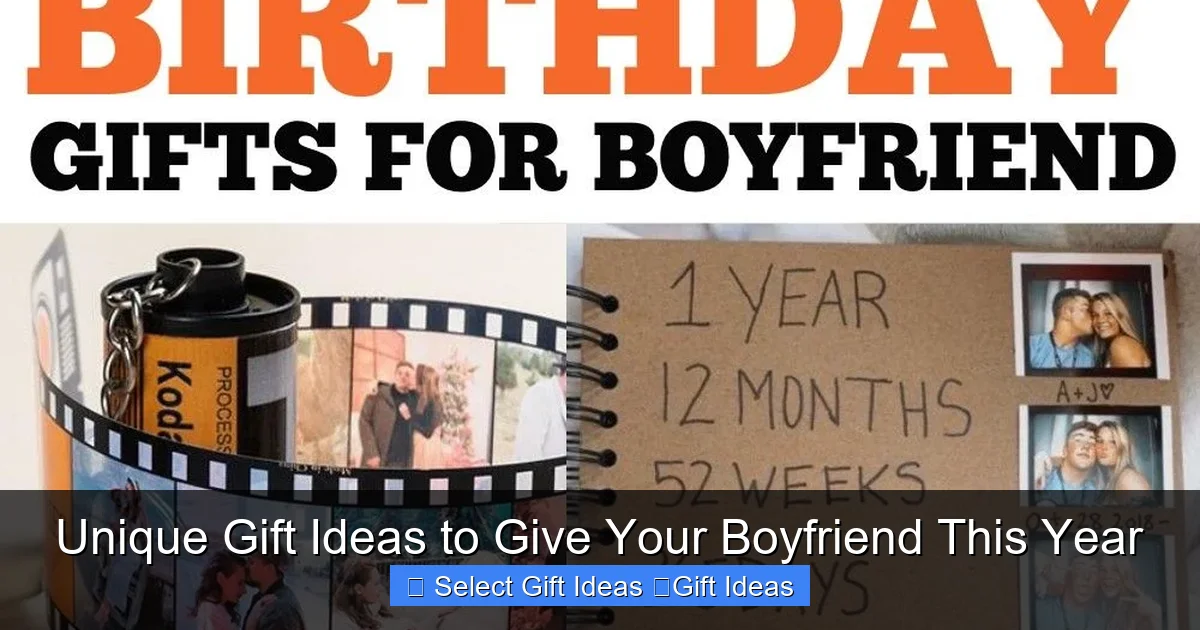 Unique Gift Ideas to Give Your Boyfriend This Year