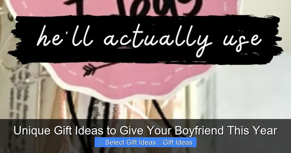 Unique Gift Ideas to Give Your Boyfriend This Year