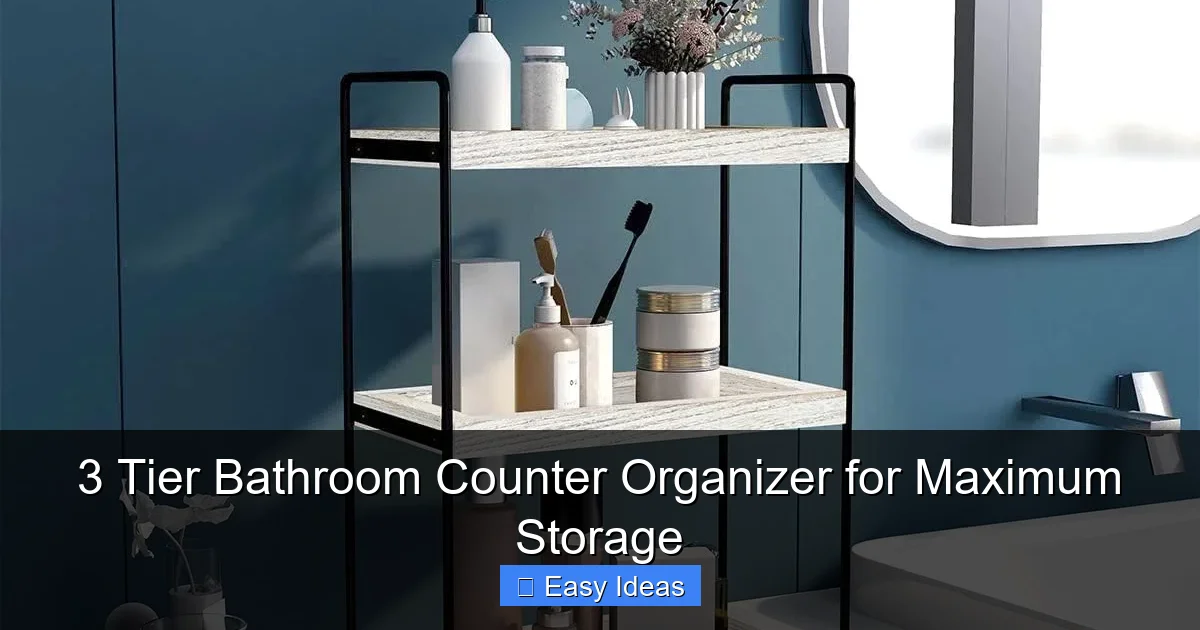 3 Tier Bathroom Counter Organizer for Maximum Storage