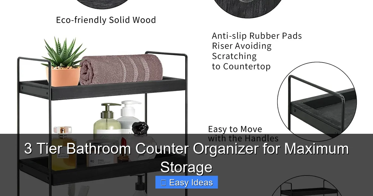 3 Tier Bathroom Counter Organizer for Maximum Storage
