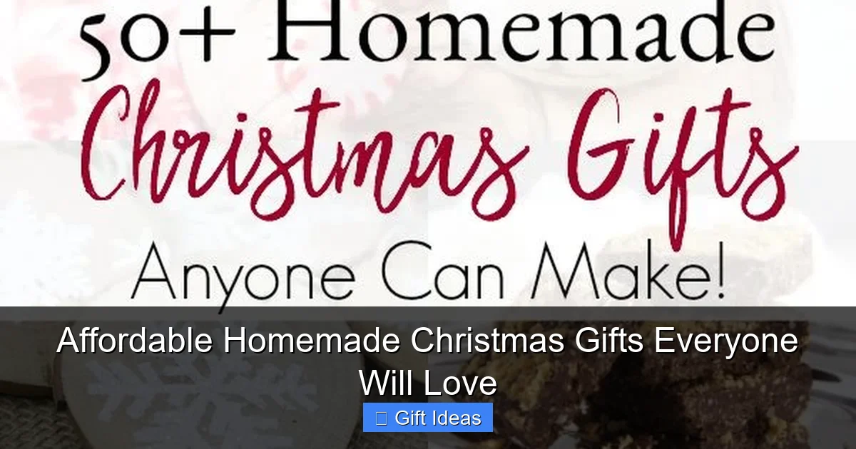 Affordable Homemade Christmas Gifts Everyone Will Love