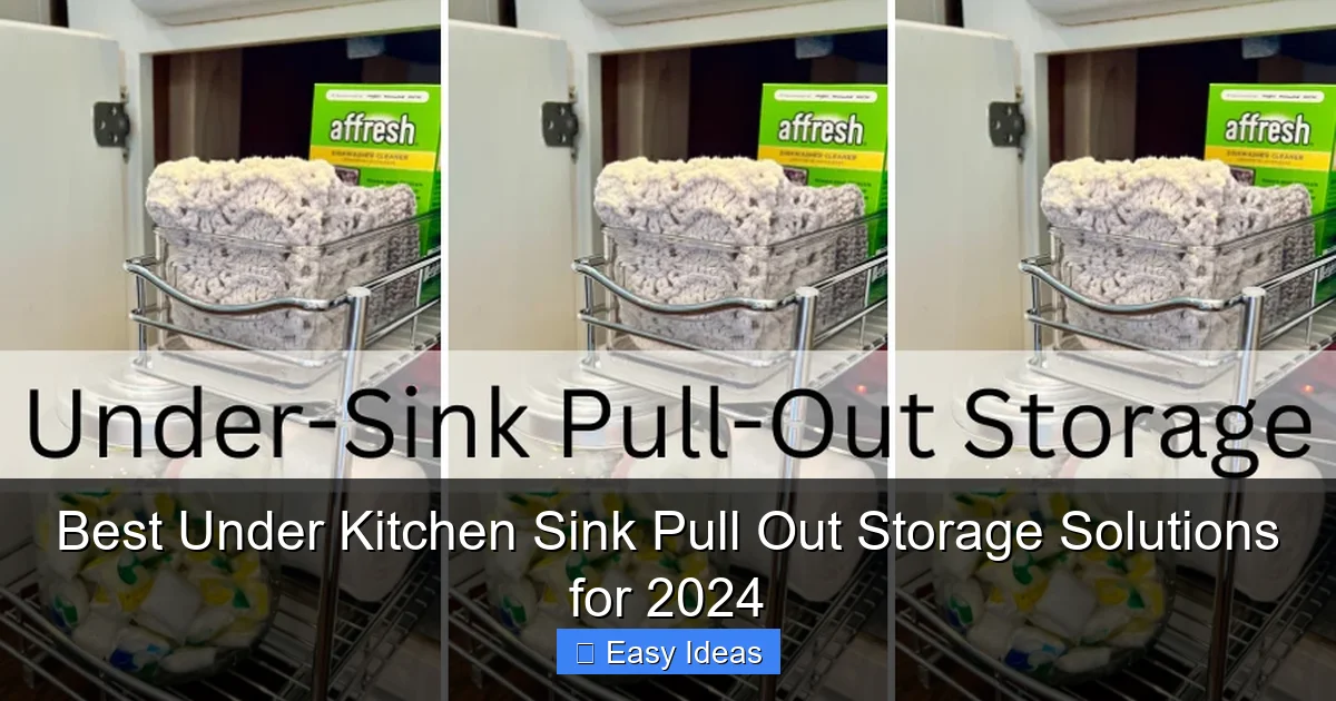 Best Under Kitchen Sink Pull Out Storage Solutions for 2024