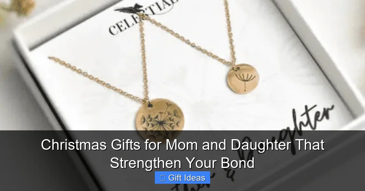 Christmas Gifts for Mom and Daughter That Strengthen Your Bond