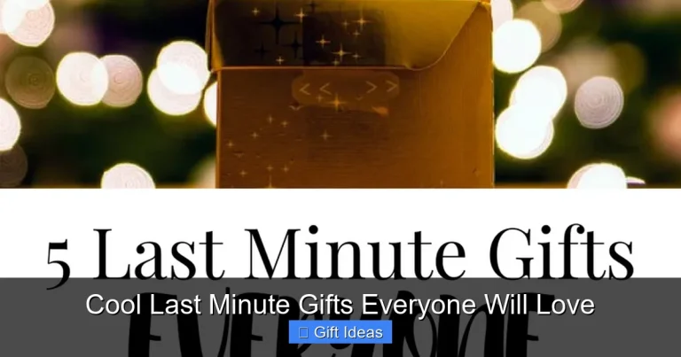 Cool Last Minute Gifts Everyone Will Love