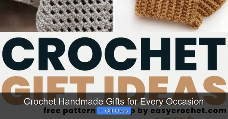 Crochet Handmade Gifts for Every Occasion