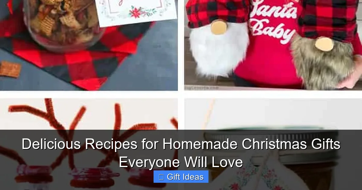 Delicious Recipes for Homemade Christmas Gifts Everyone Will Love