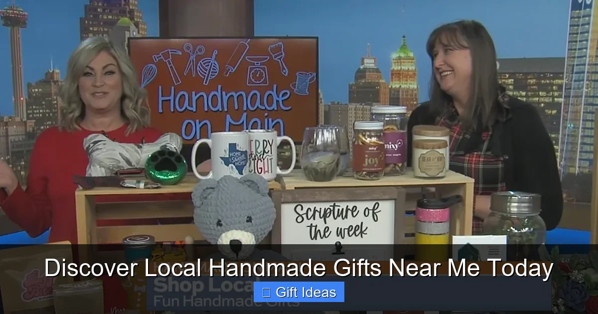 Discover Local Handmade Gifts Near Me Today