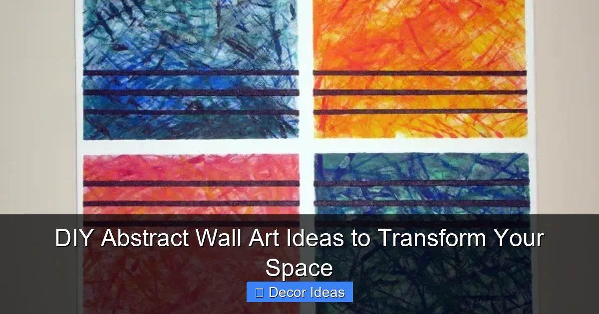 DIY Abstract Wall Art Ideas to Transform Your Space