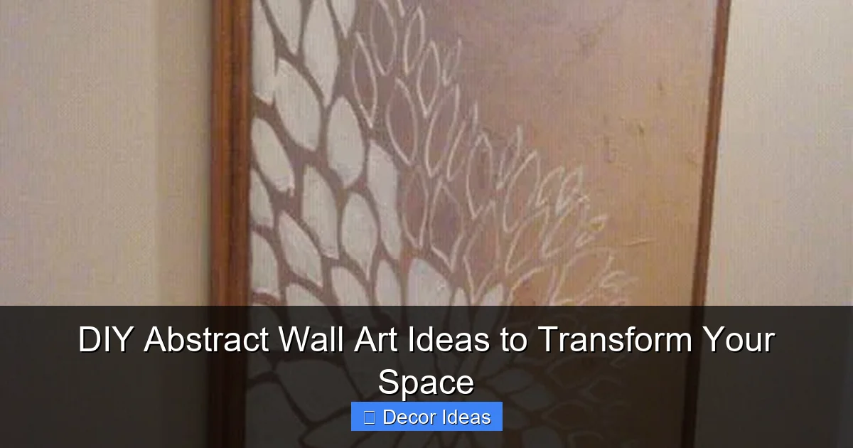 DIY Abstract Wall Art Ideas to Transform Your Space
