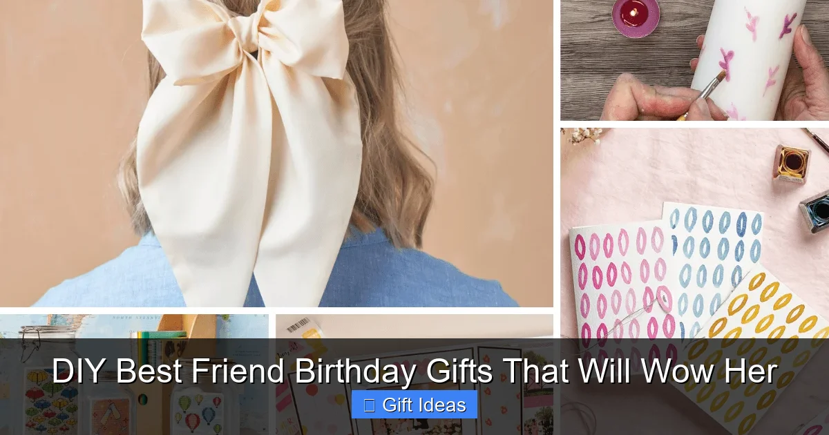 DIY Best Friend Birthday Gifts That Will Wow Her
