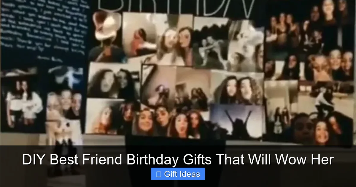 DIY Best Friend Birthday Gifts That Will Wow Her
