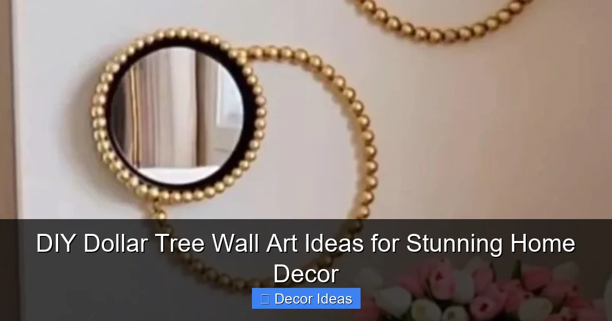 DIY Dollar Tree Wall Art Ideas for Stunning Home Decor