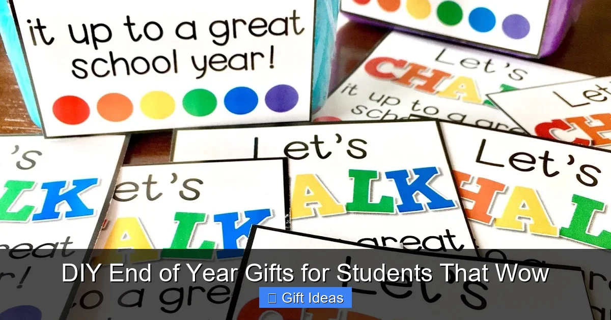 DIY End of Year Gifts for Students That Wow
