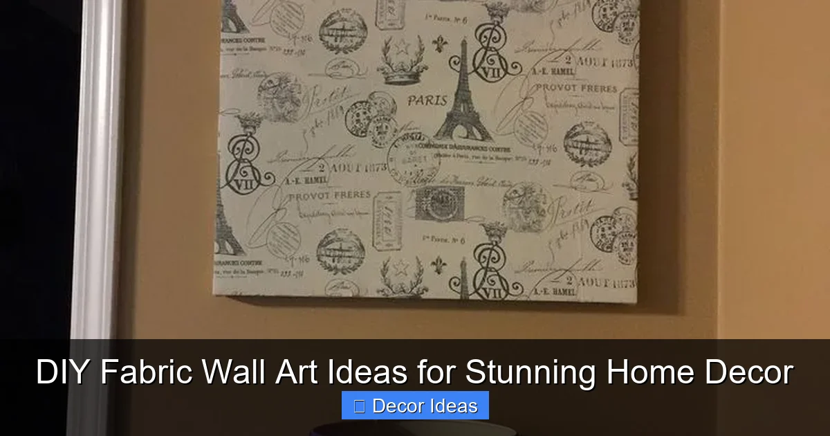 DIY Fabric Wall Art Ideas for Stunning Home Decor