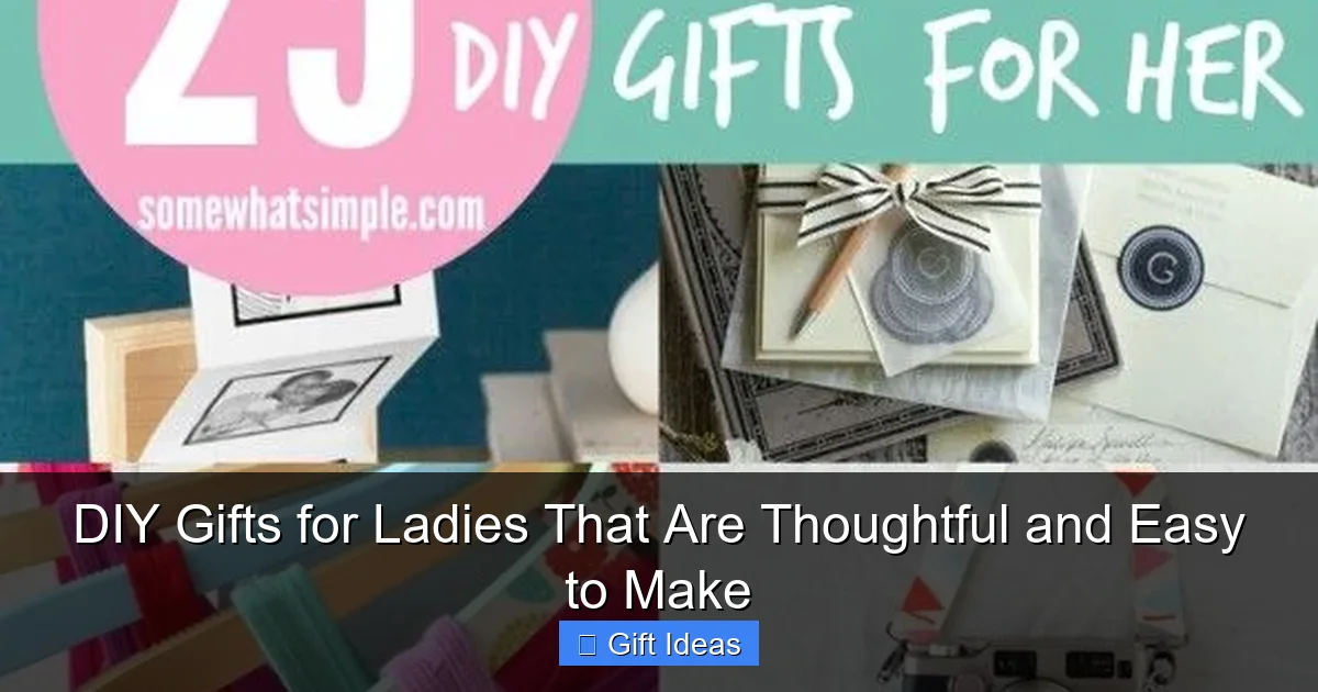 DIY Gifts for Ladies That Are Thoughtful and Easy to Make