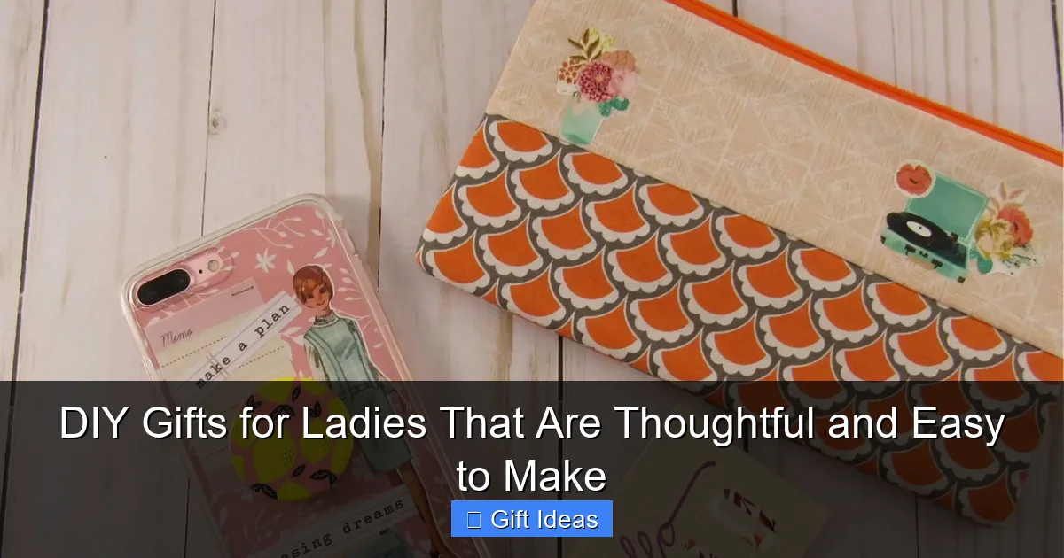 DIY Gifts for Ladies That Are Thoughtful and Easy to Make