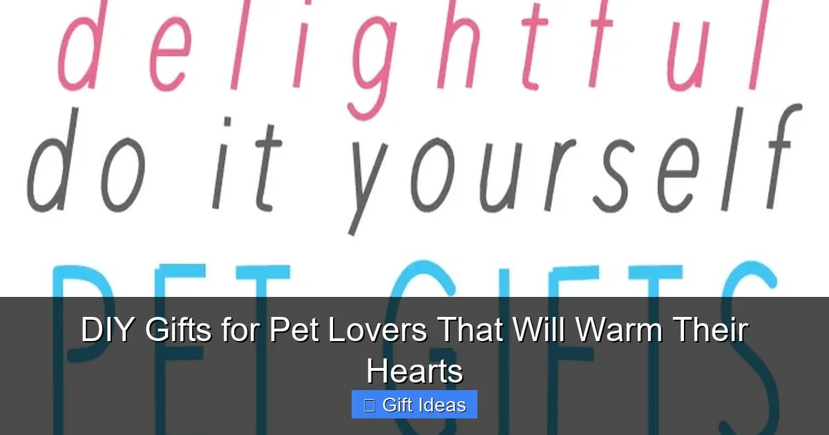 DIY Gifts for Pet Lovers That Will Warm Their Hearts