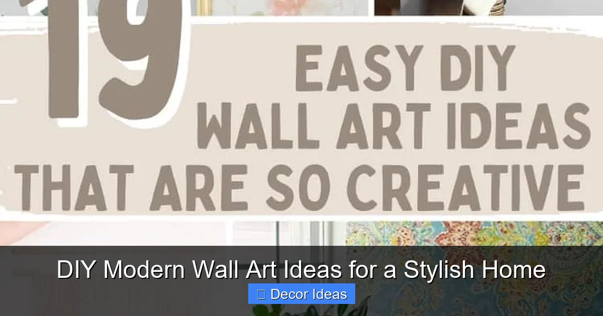 DIY Modern Wall Art Ideas for a Stylish Home