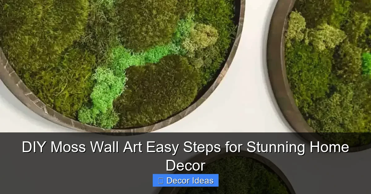 DIY Moss Wall Art Easy Steps for Stunning Home Decor