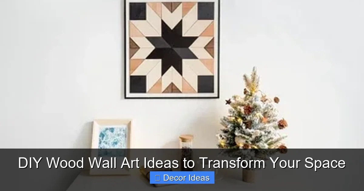 DIY Wood Wall Art Ideas to Transform Your Space