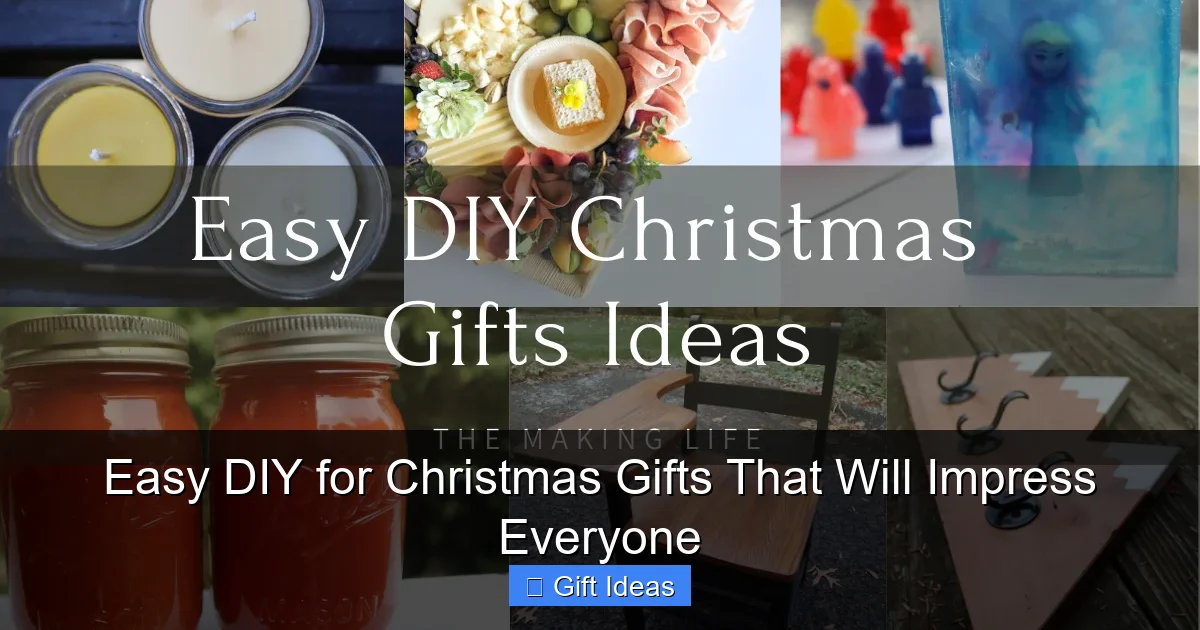 Easy DIY for Christmas Gifts That Will Impress Everyone