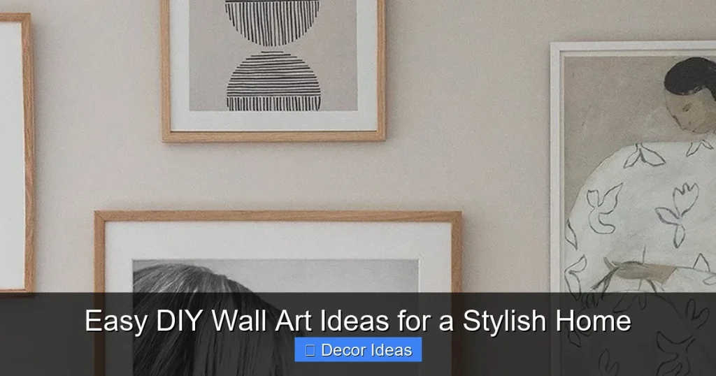 Easy DIY Wall Art Ideas for a Stylish Home