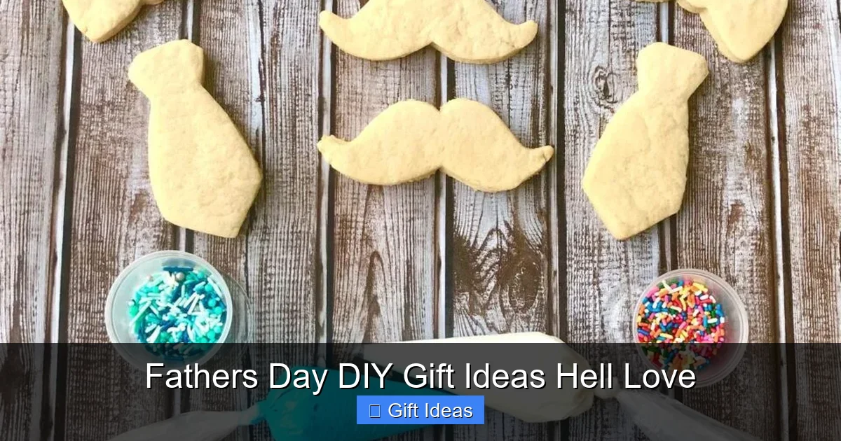 Fathers Day DIY Gift Ideas Hell Love