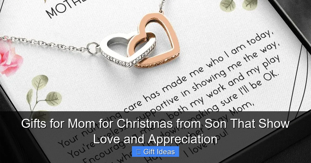 Gifts for Mom for Christmas from Son That Show Love and Appreciation