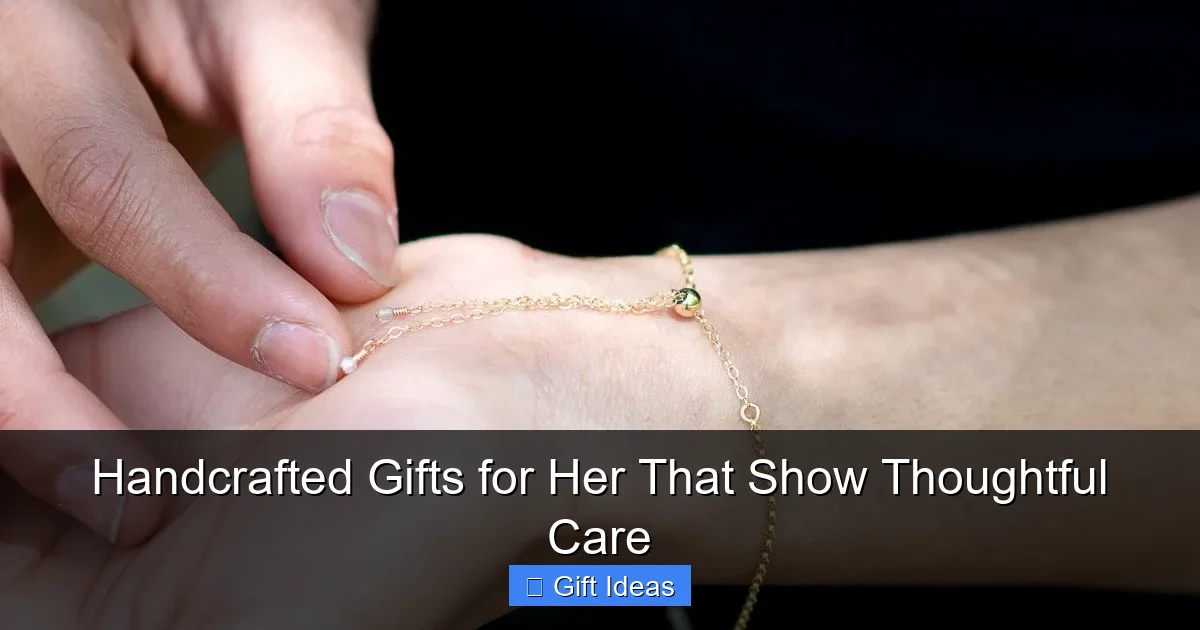 Handcrafted Gifts for Her That Show Thoughtful Care