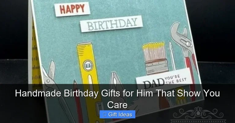 Handmade Birthday Gifts for Him That Show You Care