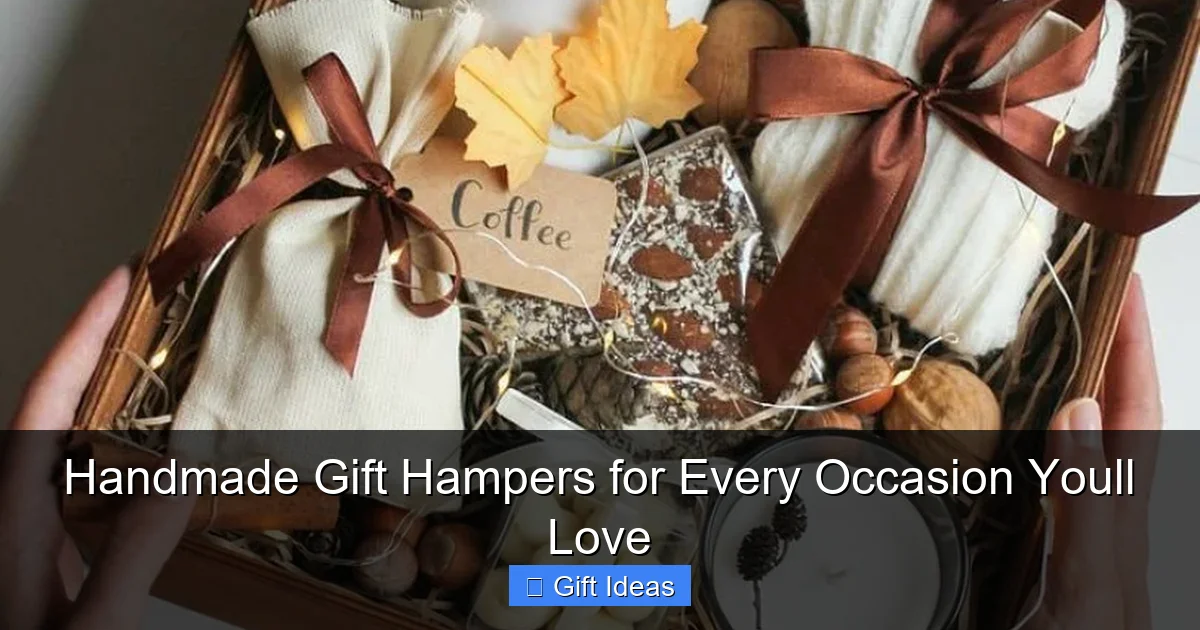 Handmade Gift Hampers for Every Occasion Youll Love